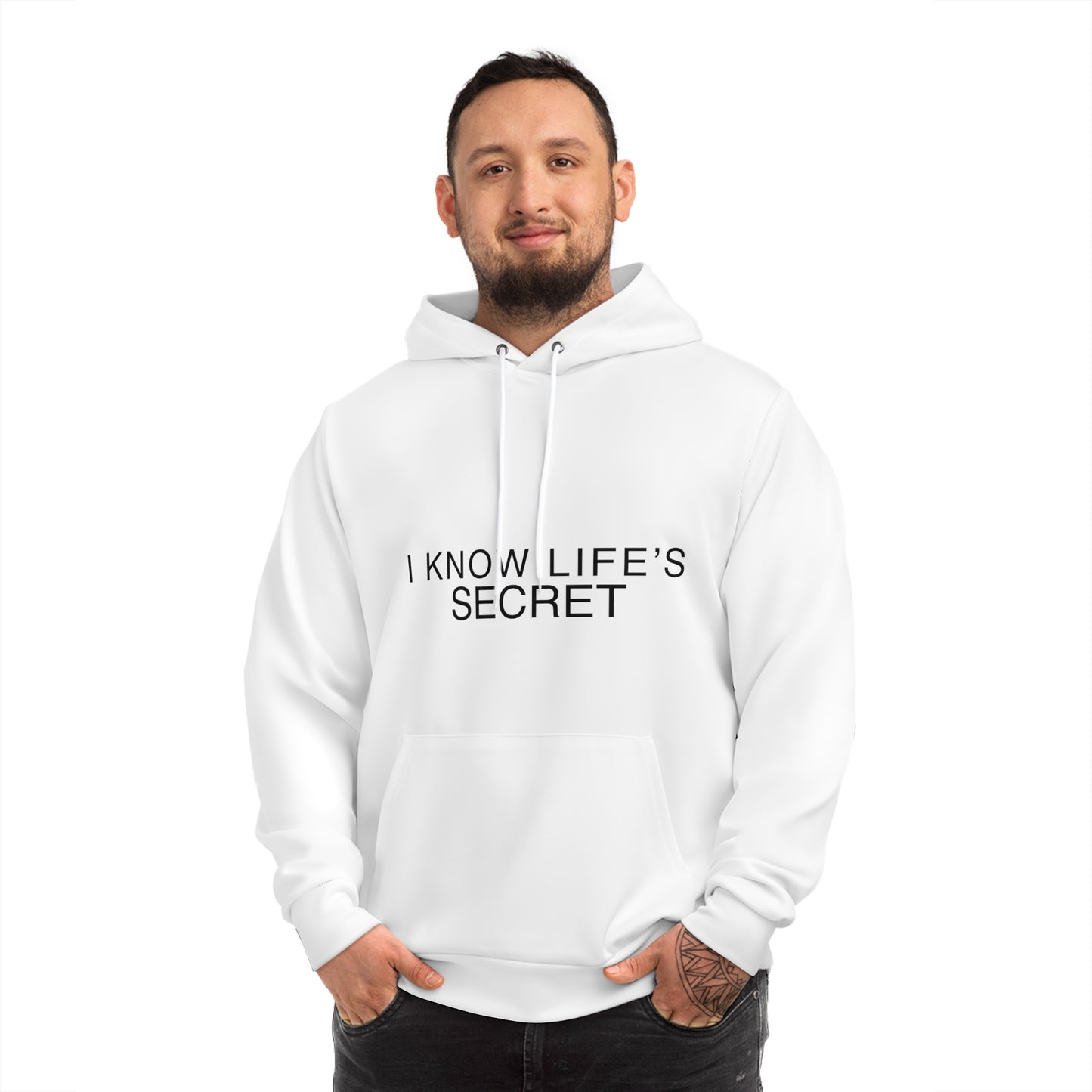 I know Lifes Secret hoodie